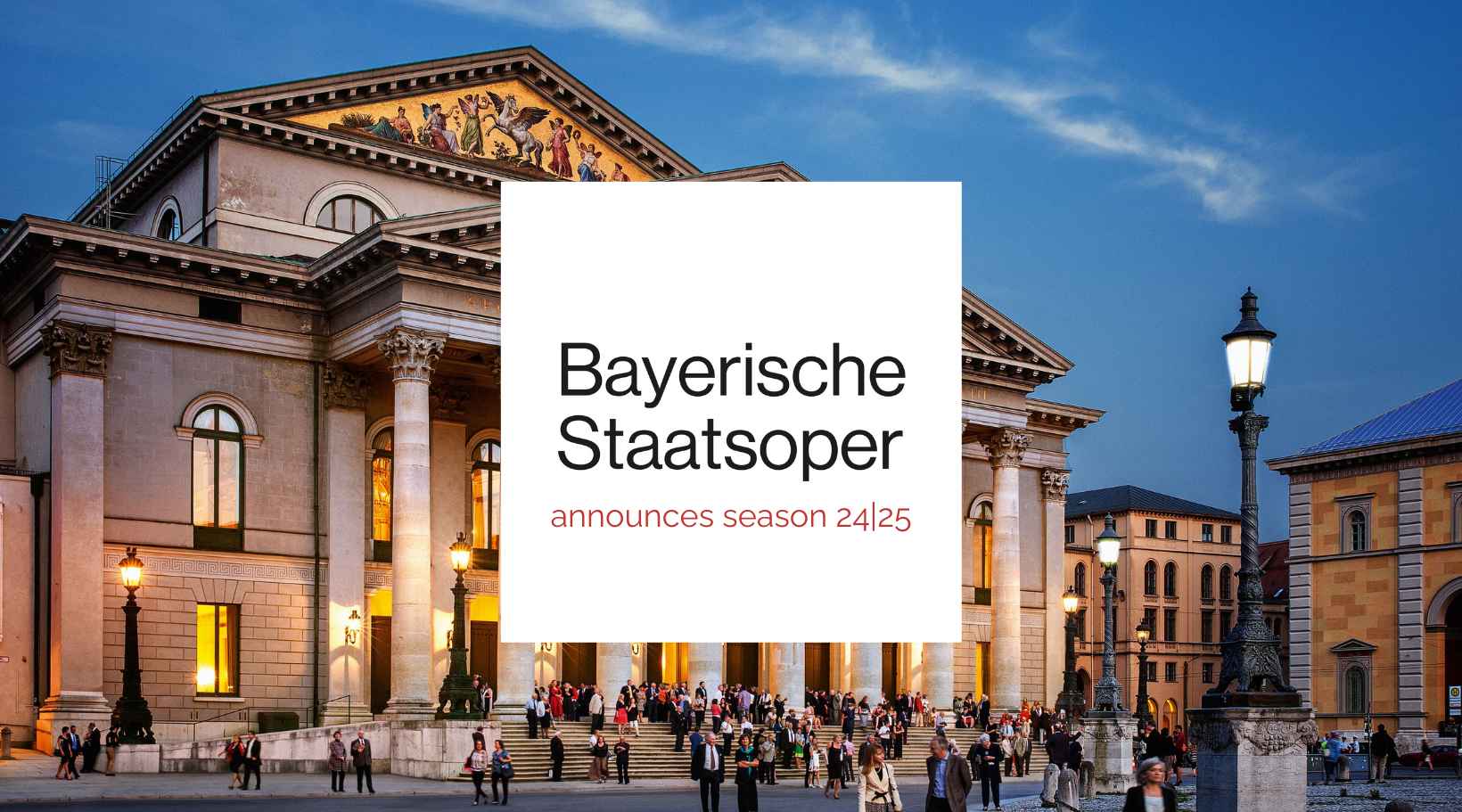 New season at the Bayerische Staatsoper!