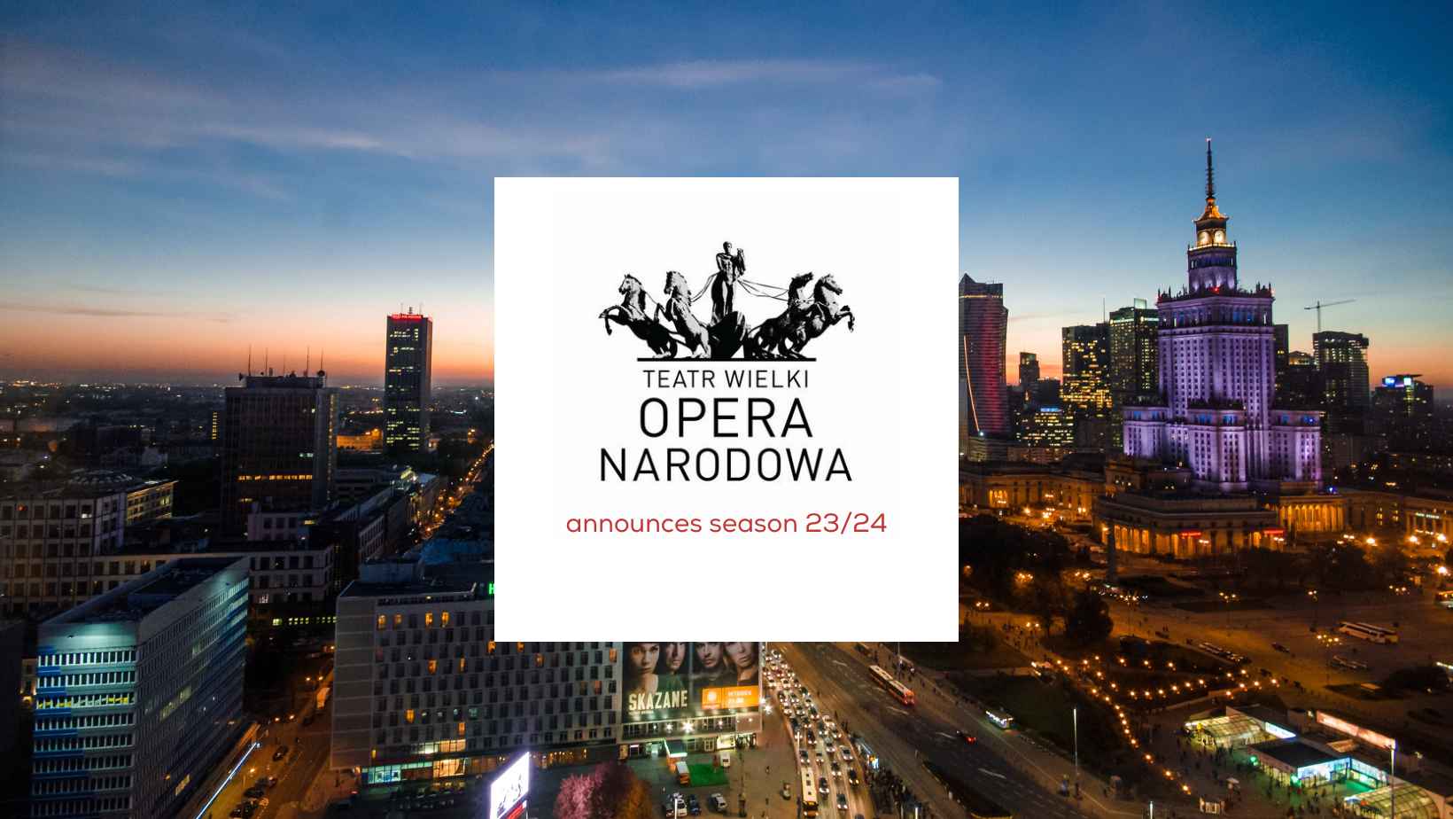 Polish National Opera announces Season 23/24