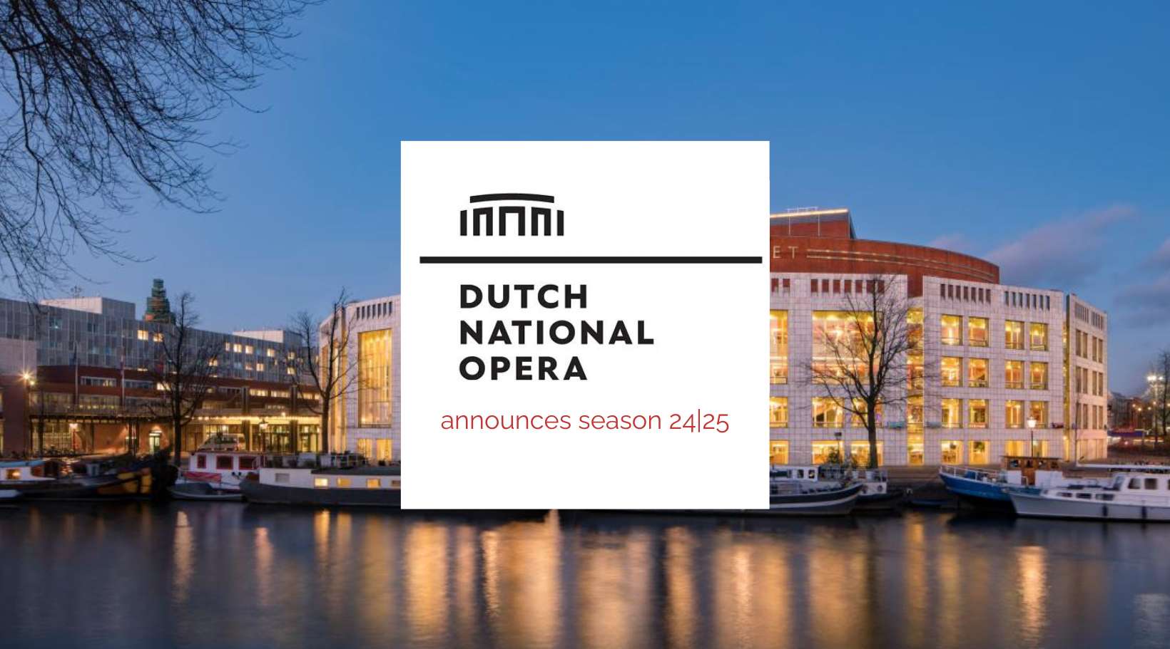 Dutch National Opera's 2024-25 Season